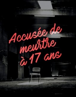 Accusée de meurtre à 17 ans FRENCH WEBRIP 720p 2019