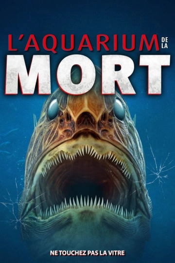 Aquarium de la mort FRENCH WEBRIP 1080p 2021