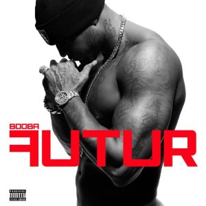 Booba - Futur (+ Bonus) - 2012