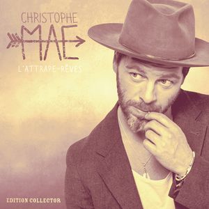 Christophe Mae - L'attrape-reves 2016