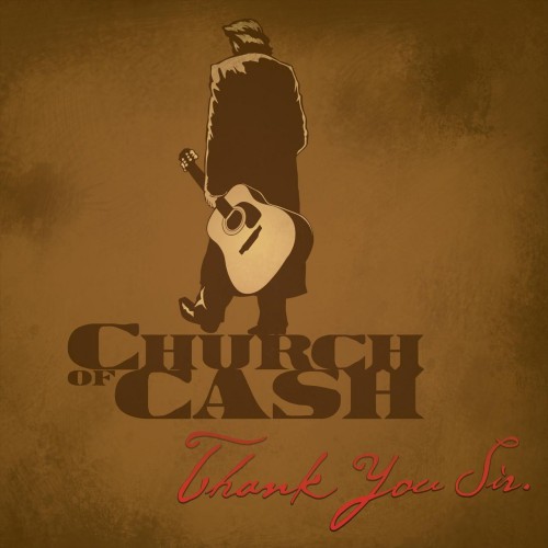 Church Of Cash - Thank You Sir 2018