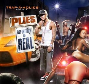 DJ Rob And Plies - Definition Of Real (2009)