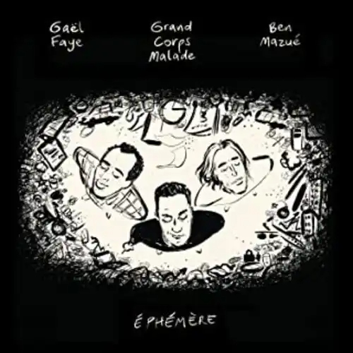 Grand Corps Malade,Ben Mazué,Gael Faye-Éphémère 2022