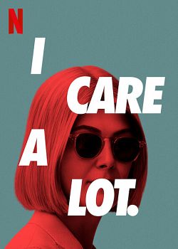 I Care A Lot FRENCH WEBRIP 720p 2021