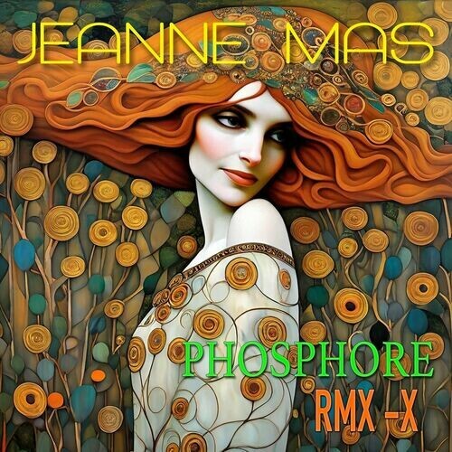 Jeanne Mas - Phosphore (RMX-X) Autre MP3 2024