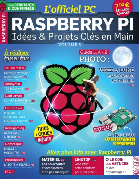 L’Officiel PC - Raspberry Pi N°6 - Avril-Juin 2018