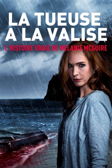 La tueuse à la valise : l'histoire vraie de Melanie McGuire FRENCH WEBRIP 1080p 2023