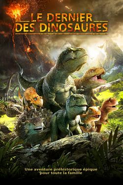 Le Dernier des dinosaures FRENCH WEBRIP 2021