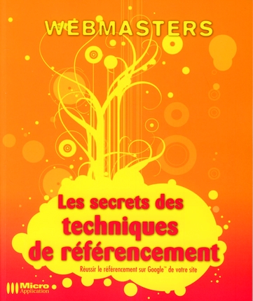 Les secrets des techniques du référencement. MicroApp PDF