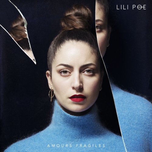 Lili Poe - Amours fragiles 2018