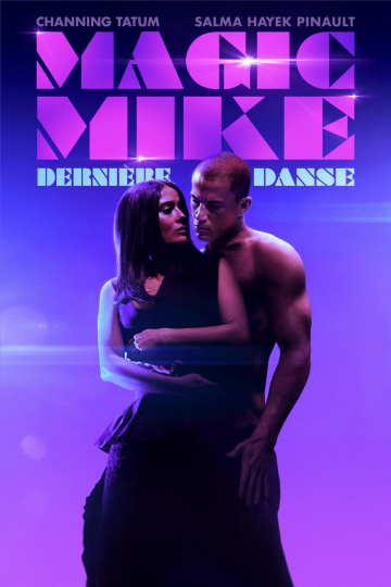 Magic Mike : dernière danse FRENCH WEBRIP 720p 2023