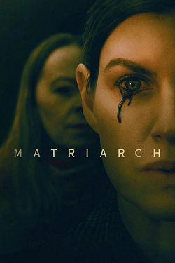 Matriarch FRENCH WEBRIP 720p 2022