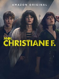 Moi, Christiane F. Saison 1 FRENCH HDTV