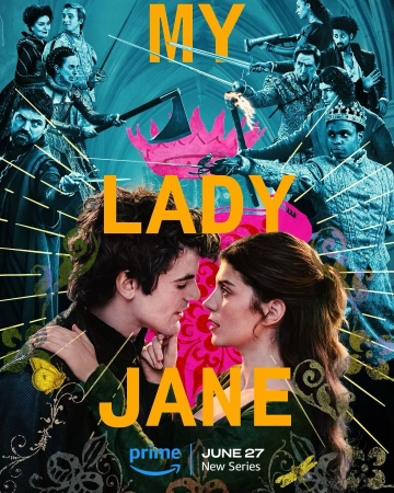 My Lady Jane Saison 1 TRUEFRENCH HDTV 2024 TRUEFRENCH Saison 1 HDTV 2024