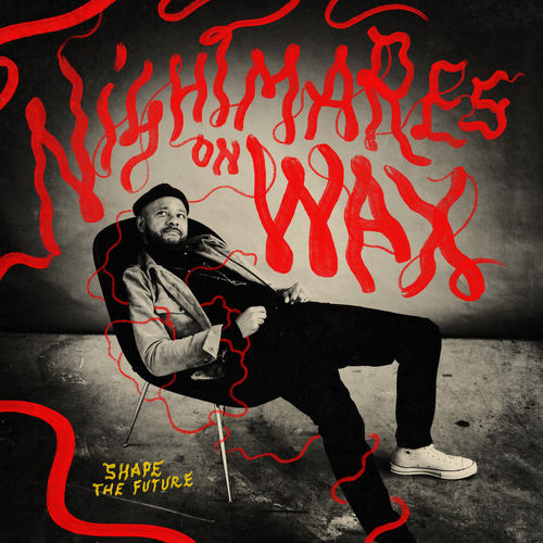 Nightmares on Wax - Shape the Future 2018