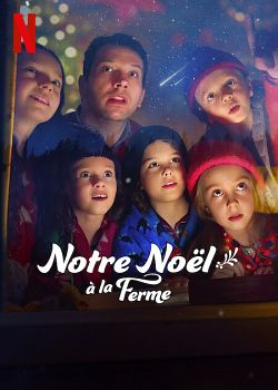 Notre Noël à la Ferme FRENCH WEBRIP 1080p 2022