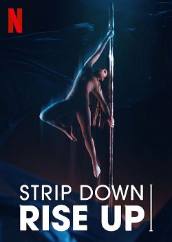 Pole Dance : Haut les corps ! FRENCH WEBRIP 720p 2021