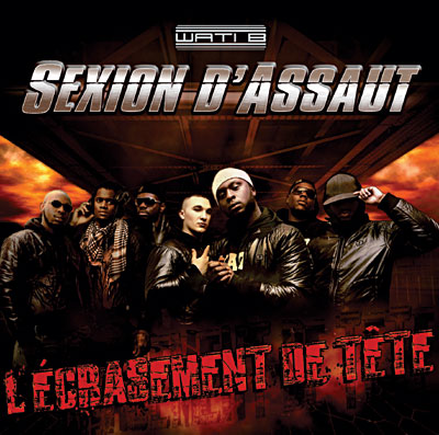 Sexion D' Assaut - L'écrasement de têtes (2009)