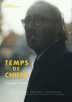 Temps de chien ! FRENCH WEBRIP 1080p 2019